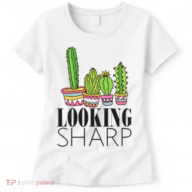 Looking Sharp Cactus For Cute Plant Cacti Gift Women's T-Shirt