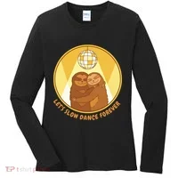 Let's Slow Dance Forever Funny Sloth Women's Long Sleeve Shirt thumb 0