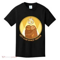 Let's Slow Dance Forever Funny Sloth Kids T-Shirt thumb 0