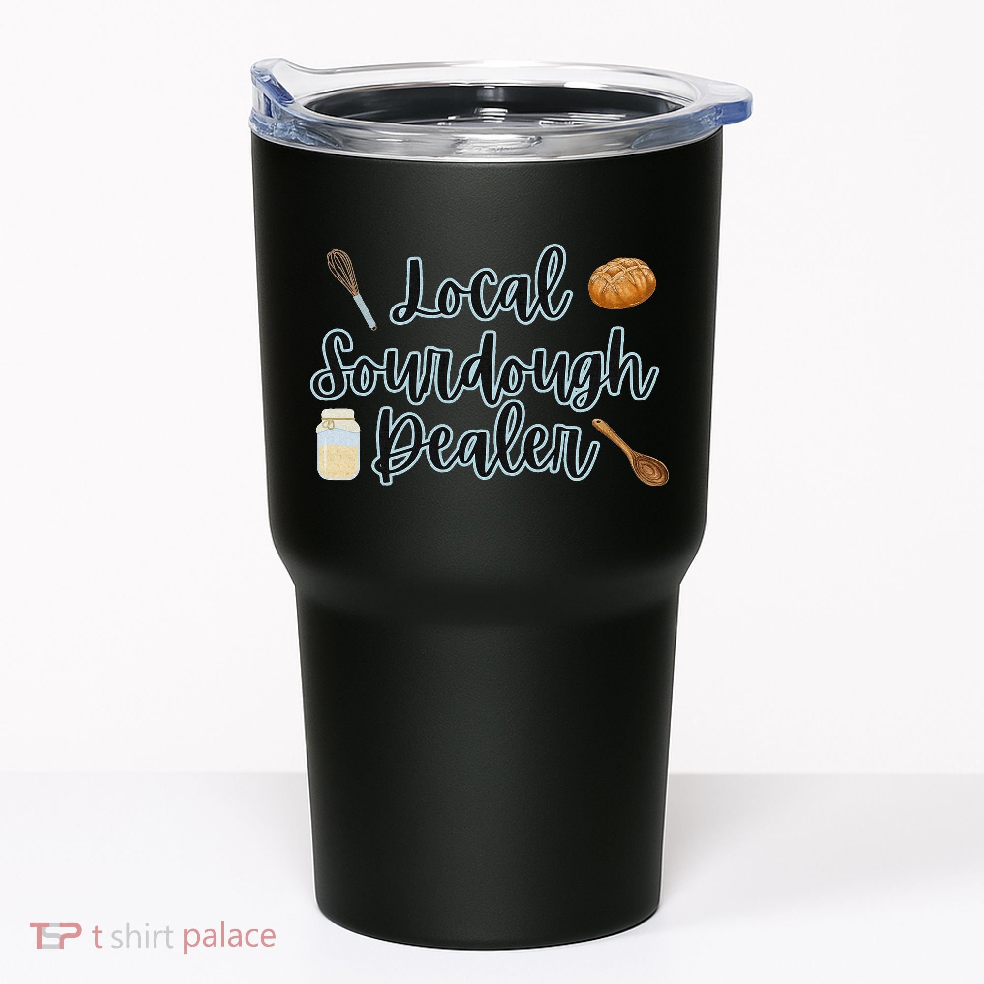 Local Sourdough Dealer Tumbler