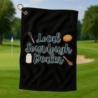 Local Sourdough Dealer Golf Towel thumb 1
