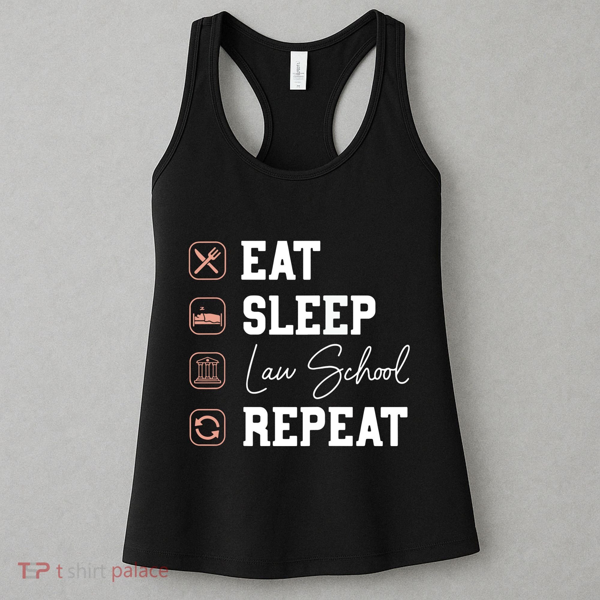 Law School Eat Sleep Repeat Future Lawyer Law Student Gift Women's Tank Top