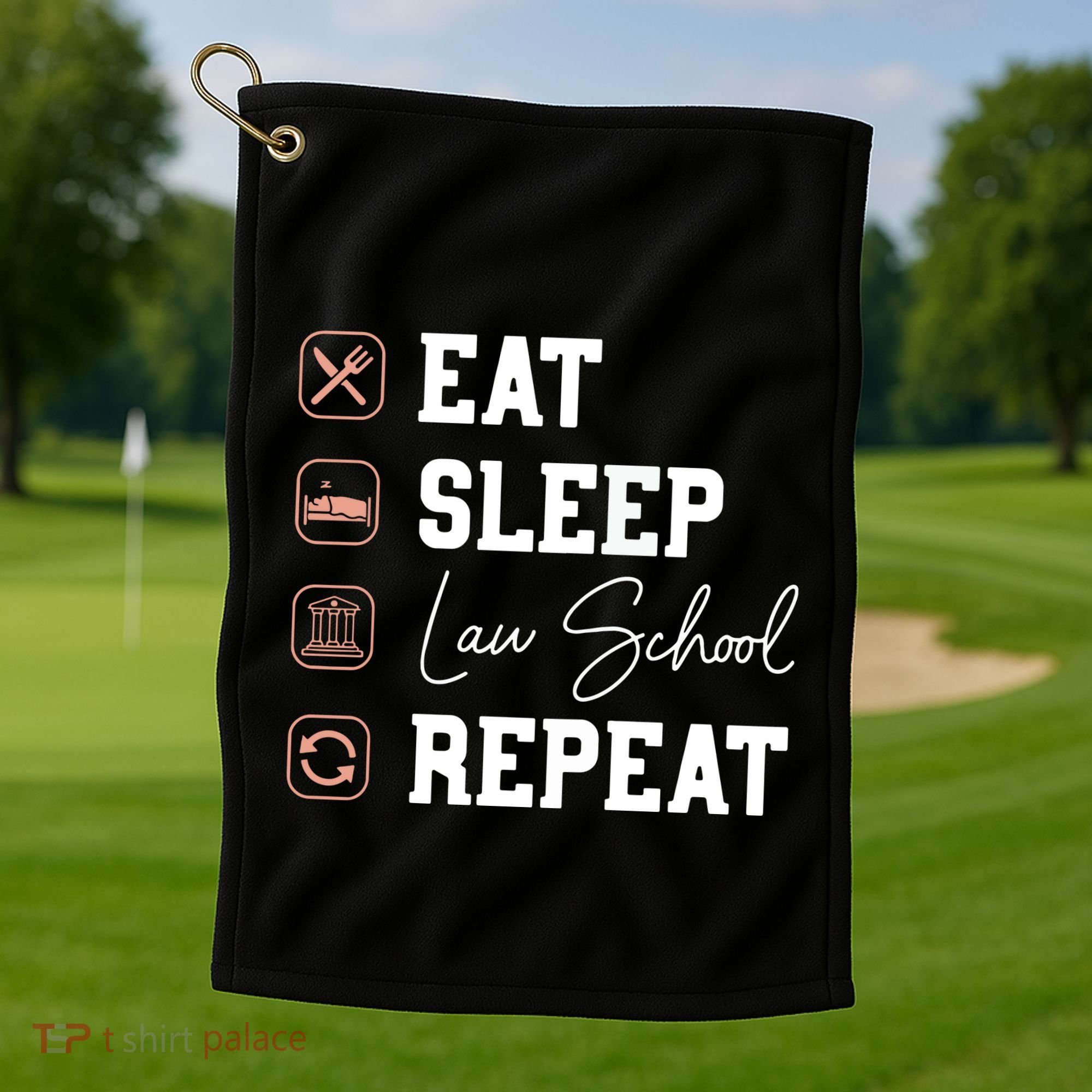 Law School Eat Sleep Repeat Future Lawyer Law Student Gift Golf Towel