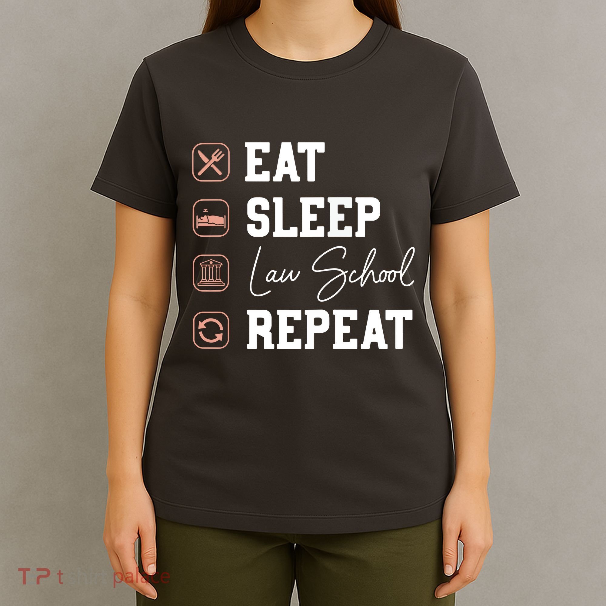 Law School Eat Sleep Repeat Future Lawyer Law Student Gift T-Shirt