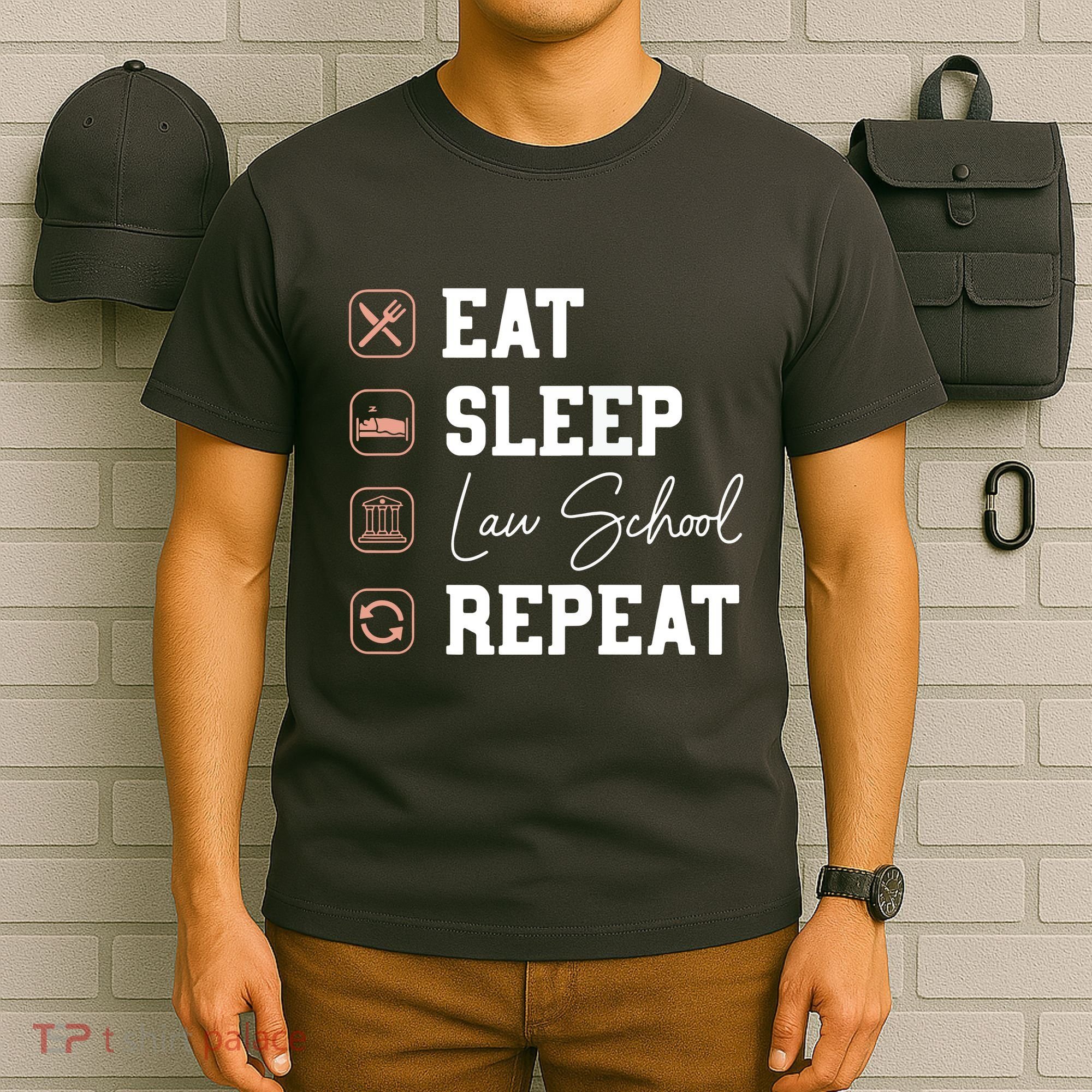 Law School Eat Sleep Repeat Future Lawyer Law Student Gift T-Shirt