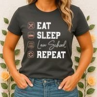Law School Eat Sleep Repeat Future Lawyer Law Student Gift Women's T-Shirt thumb 2