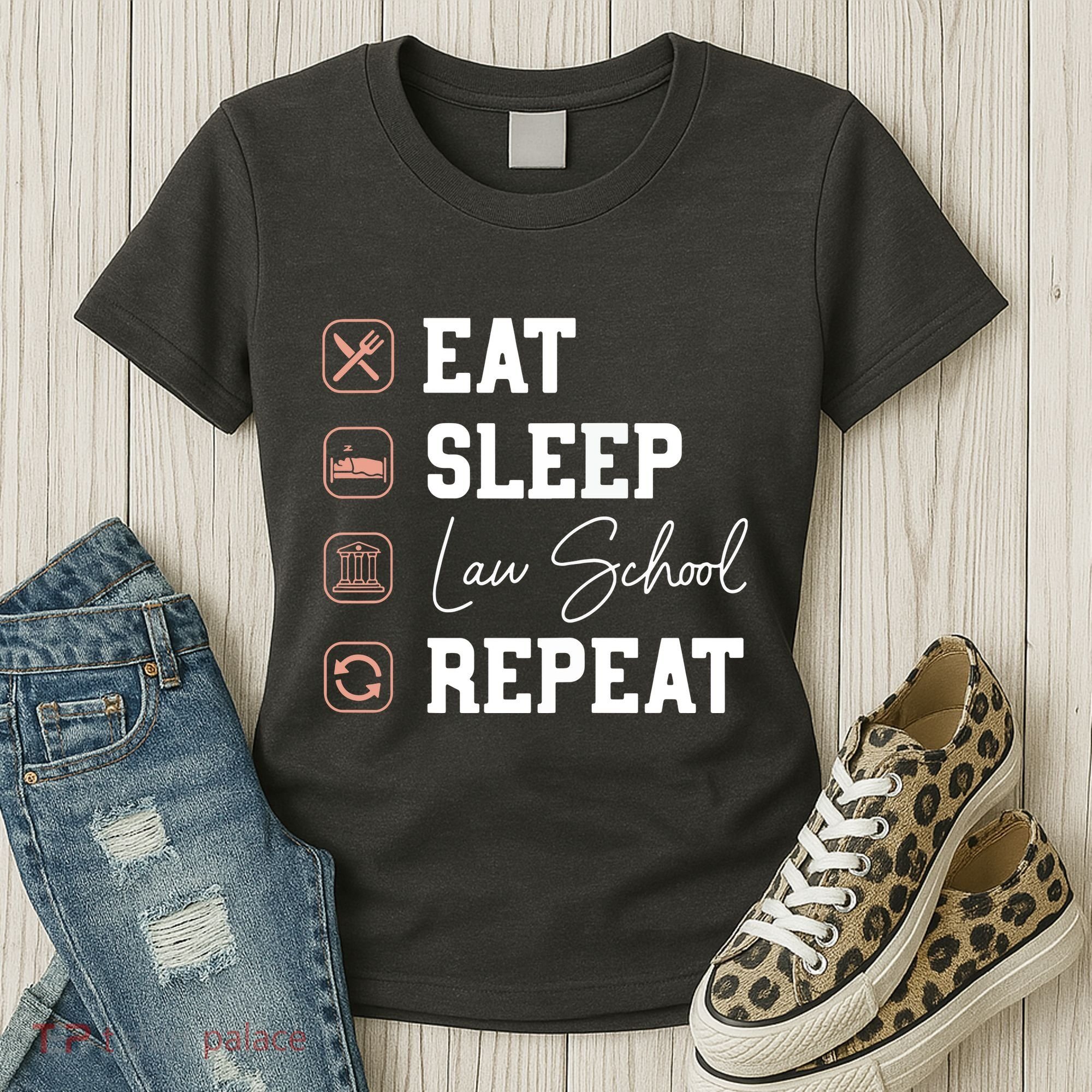 Law School Eat Sleep Repeat Future Lawyer Law Student Gift Women's T-Shirt