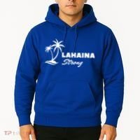 Lahaina Strong Funny Hawaii Strong Hoodie thumb 2