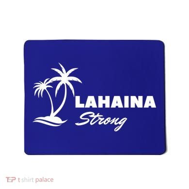 Lahaina Strong Funny Hawaii Strong Mousepad
