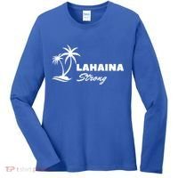 Lahaina Strong Funny Hawaii Strong Women's Long Sleeve Shirt thumb 0