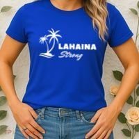 Lahaina Strong Funny Hawaii Strong Women's T-Shirt thumb 2