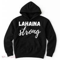 Lahaina Strong Funny Hawaii Strong Hoodie thumb 0