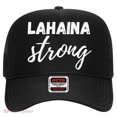 Lahaina Strong Funny Hawaii Strong Hat
