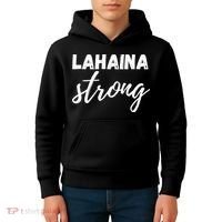 Lahaina Strong Funny Hawaii Strong Kids Hoodie thumb 4