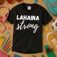 Lahaina Strong Funny Hawaii Strong Kids T-Shirt thumb 3