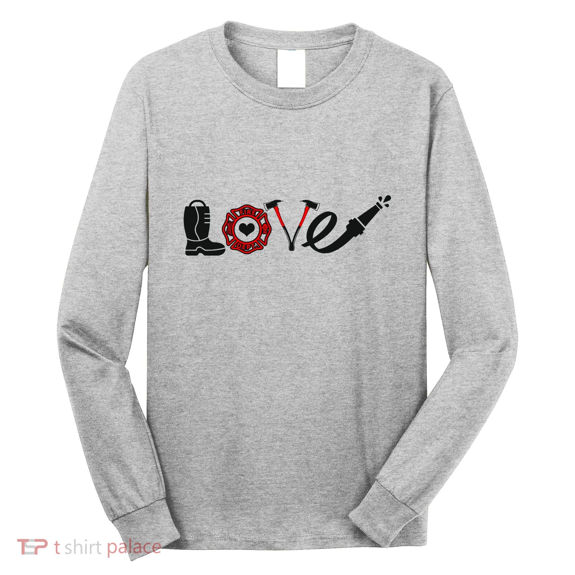 Love Support Firefighters Logo Long Sleeve Shirt