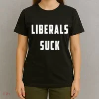 Liberals Suck Funny Liberal T-Shirt thumb 4