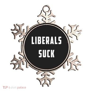 Liberals Suck Funny Liberal Ornament