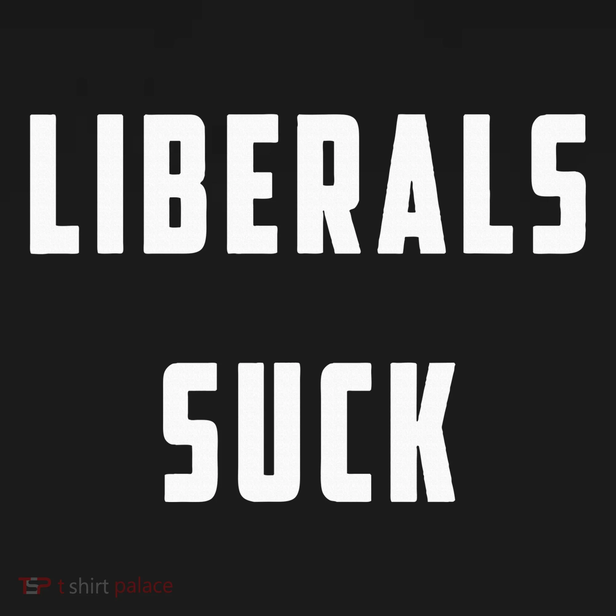 Liberals Suck Funny Liberal Baby Bodysuit
