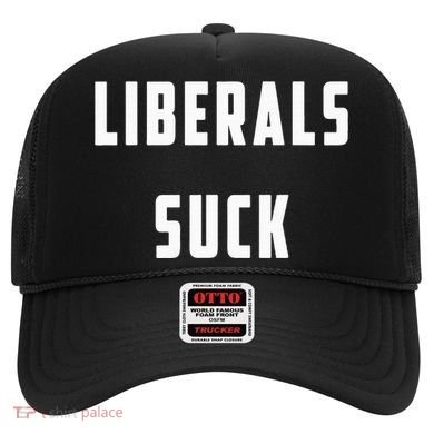Liberals Suck Funny Liberal Hat