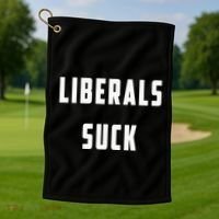 Liberals Suck Funny Liberal Golf Towel thumb 1