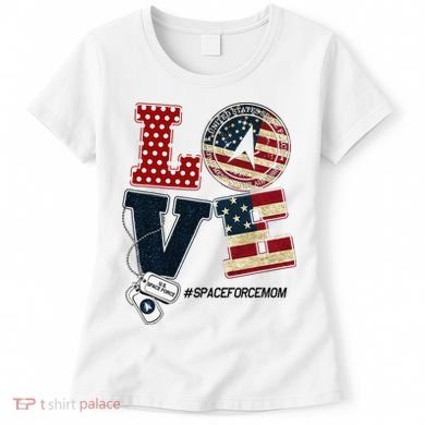 Love Space Force Mom Graduation Proud Space Force Mom Women's T-Shirt