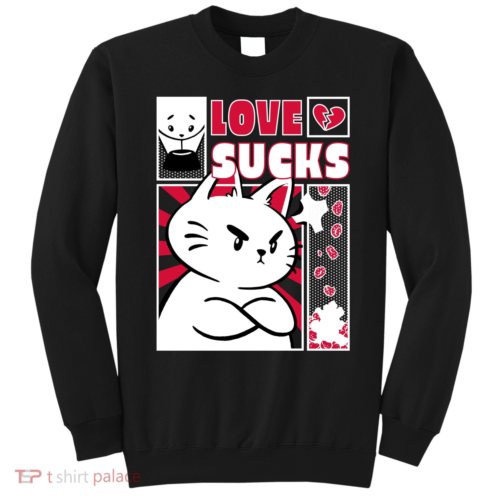 Love Sucks Funny Valentine's Day Angry Cat Meow Sweatshirt