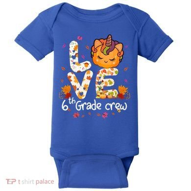 Love Sixth Grade Crew Unicorn Pumpkin 6Th Grade Funny Gift Baby Bodysuit