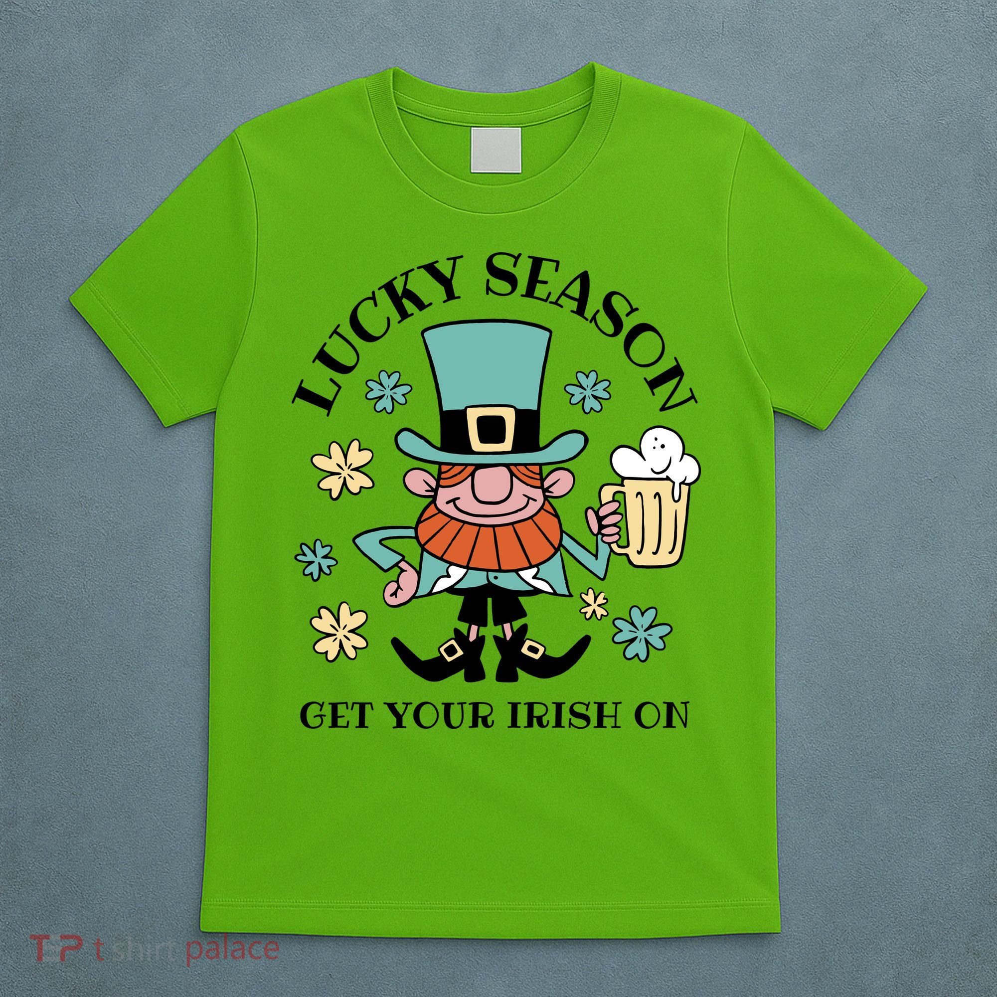 Lucky Season Get Your Irish On Leprechaun T-Shirt