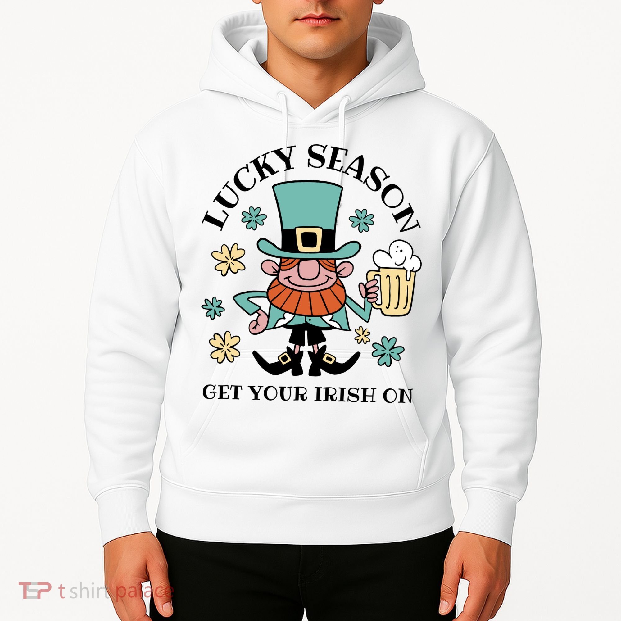 Lucky Season Get Your Irish On Leprechaun Hoodie