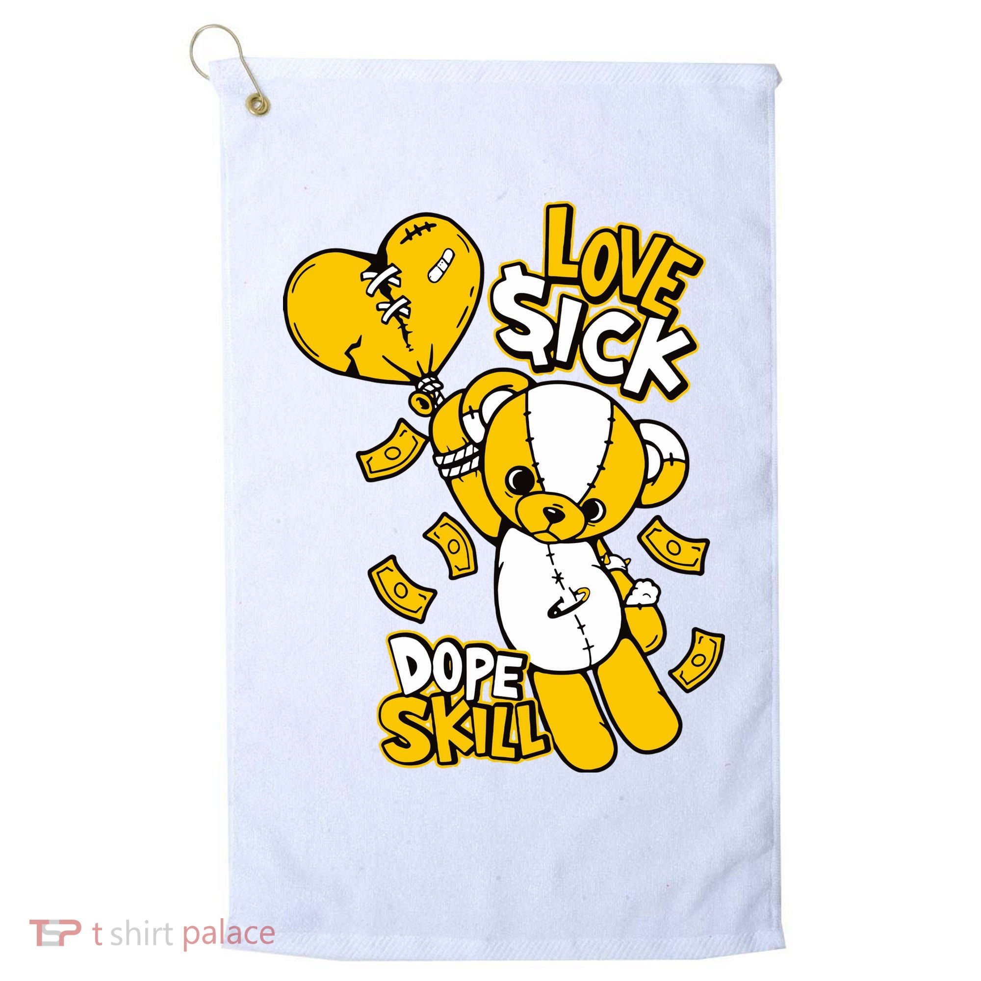 Love Sick Graphic To Match 13 Del Sol Golf Towel