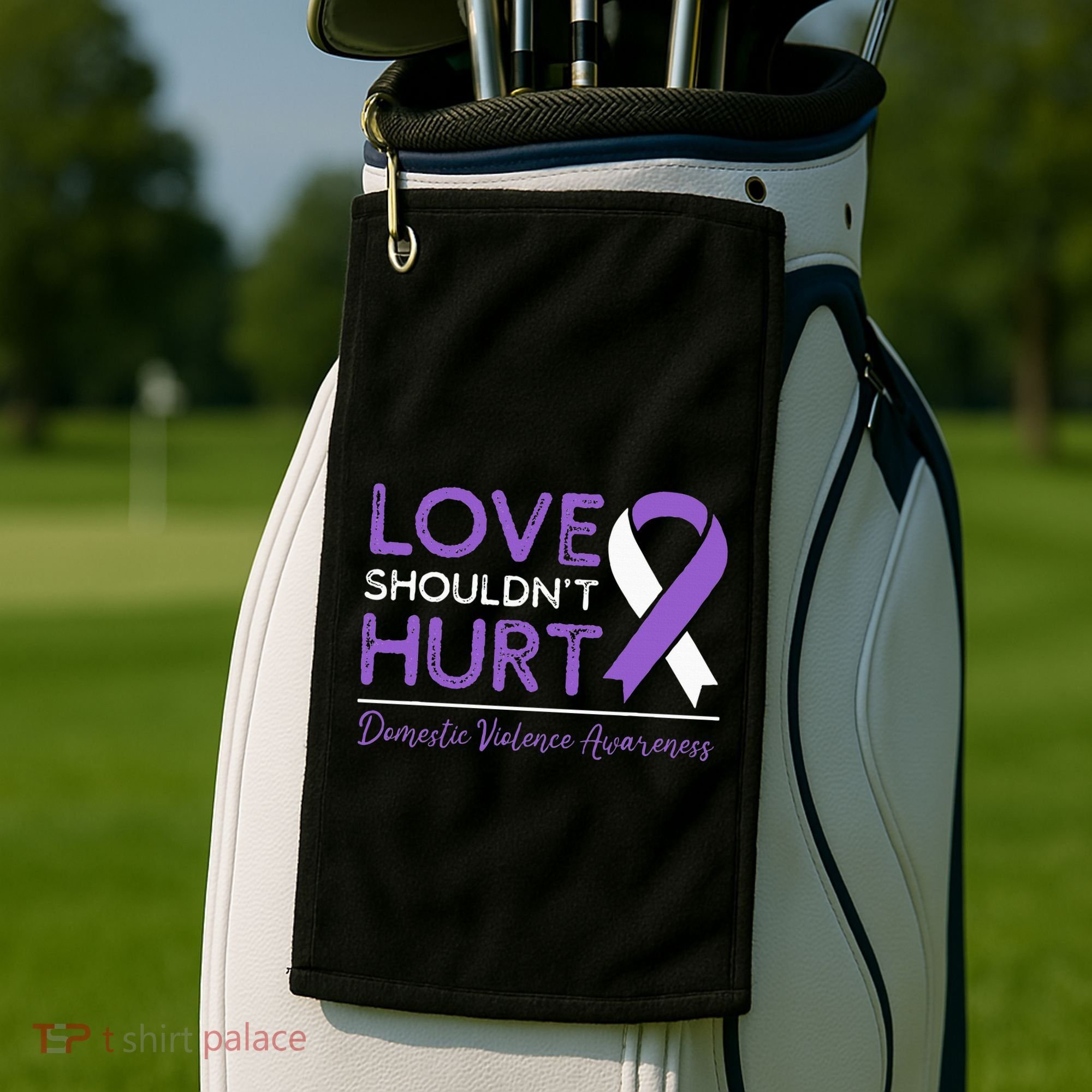 Love Shouldn't Hurt Domestic Violence Awareness  Golf Towel