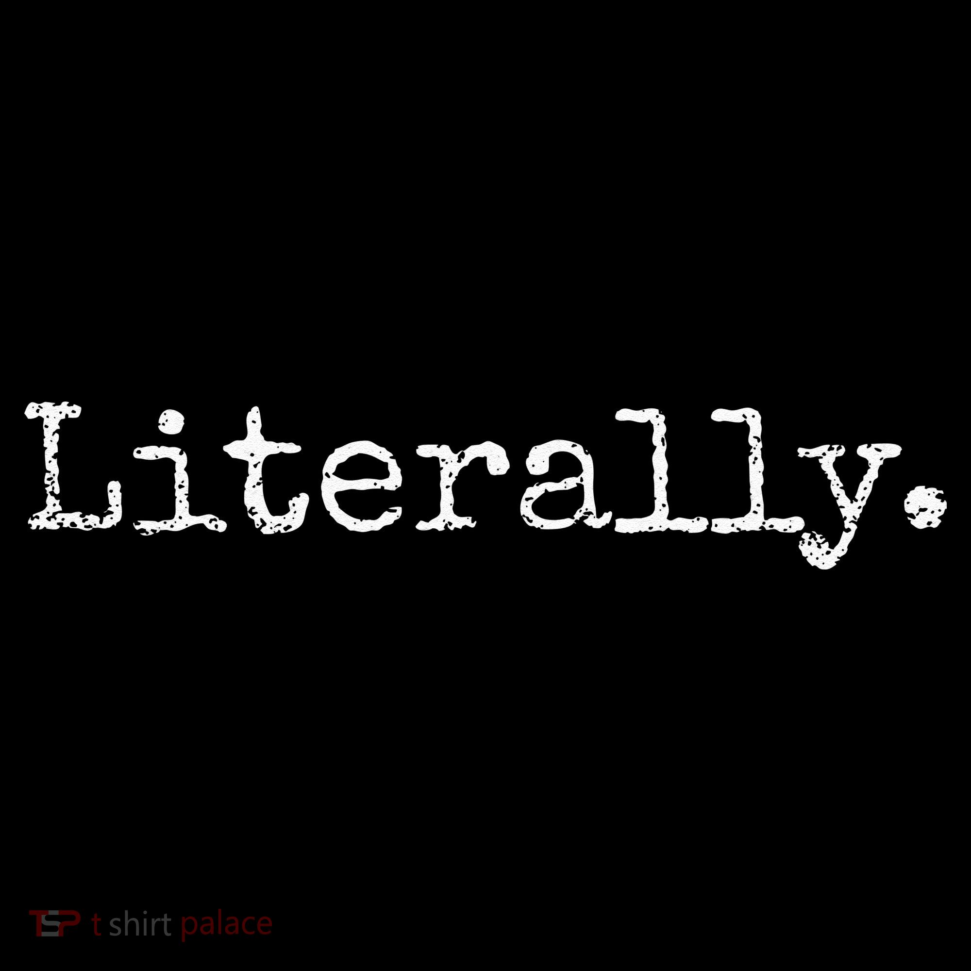 LITERALLY SARCASTIC HUMOR FUNNY Women's Tank Top
