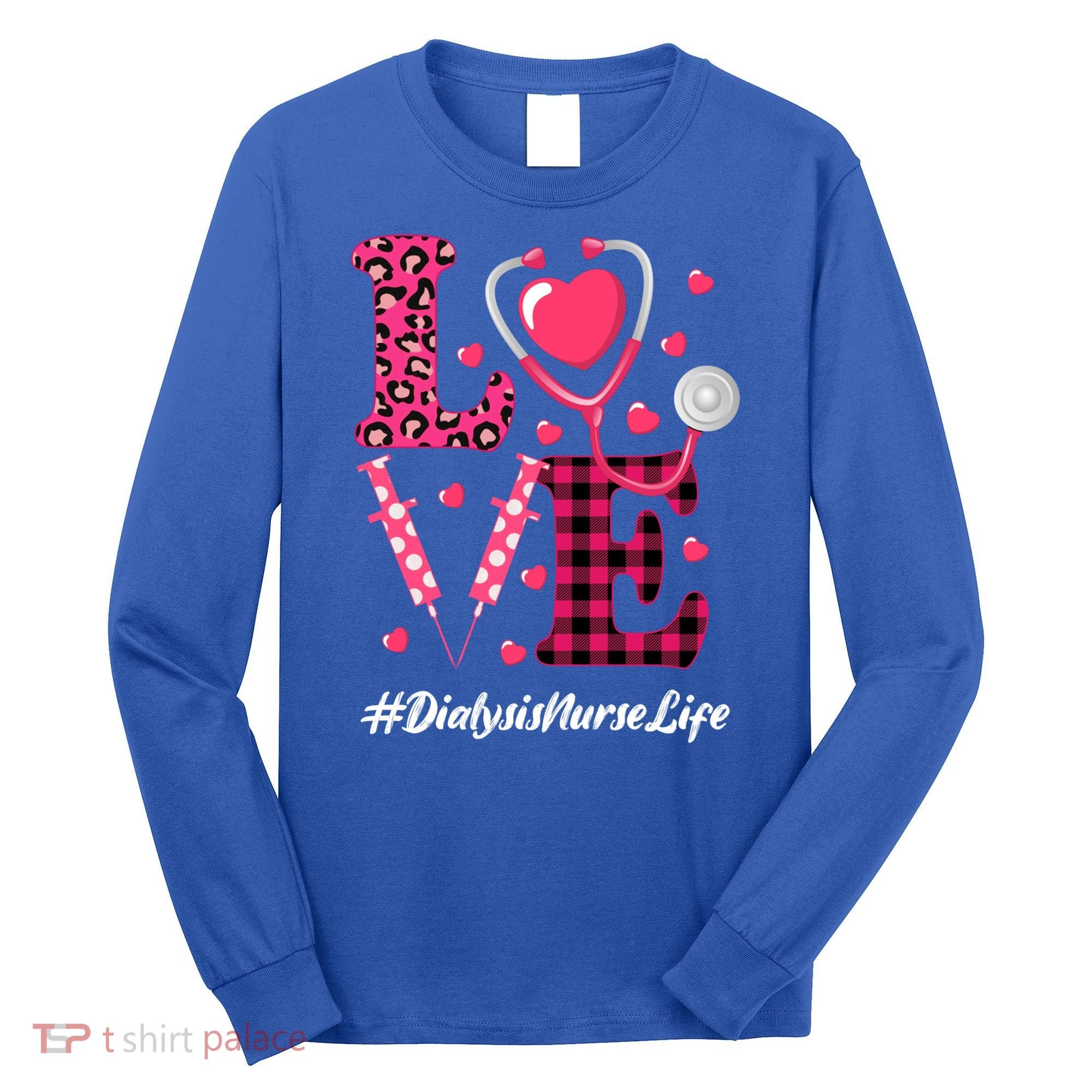 Love Stethoscope Hearts Dialysis Nurse Valentine's Day Gift Long Sleeve Shirt