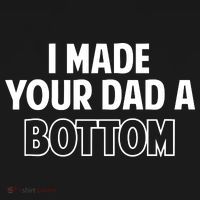 I Made Your Dad A Bottom USA-Made Doggie Bandana thumb 2