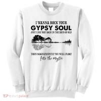 Lake Shadow I Wanna Rock Your Gypsy Soul Into The Mystic Sweatshirt thumb 0
