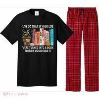 Live So If Your Life Was A Book Florida Would Ban It Pajama Set thumb 0