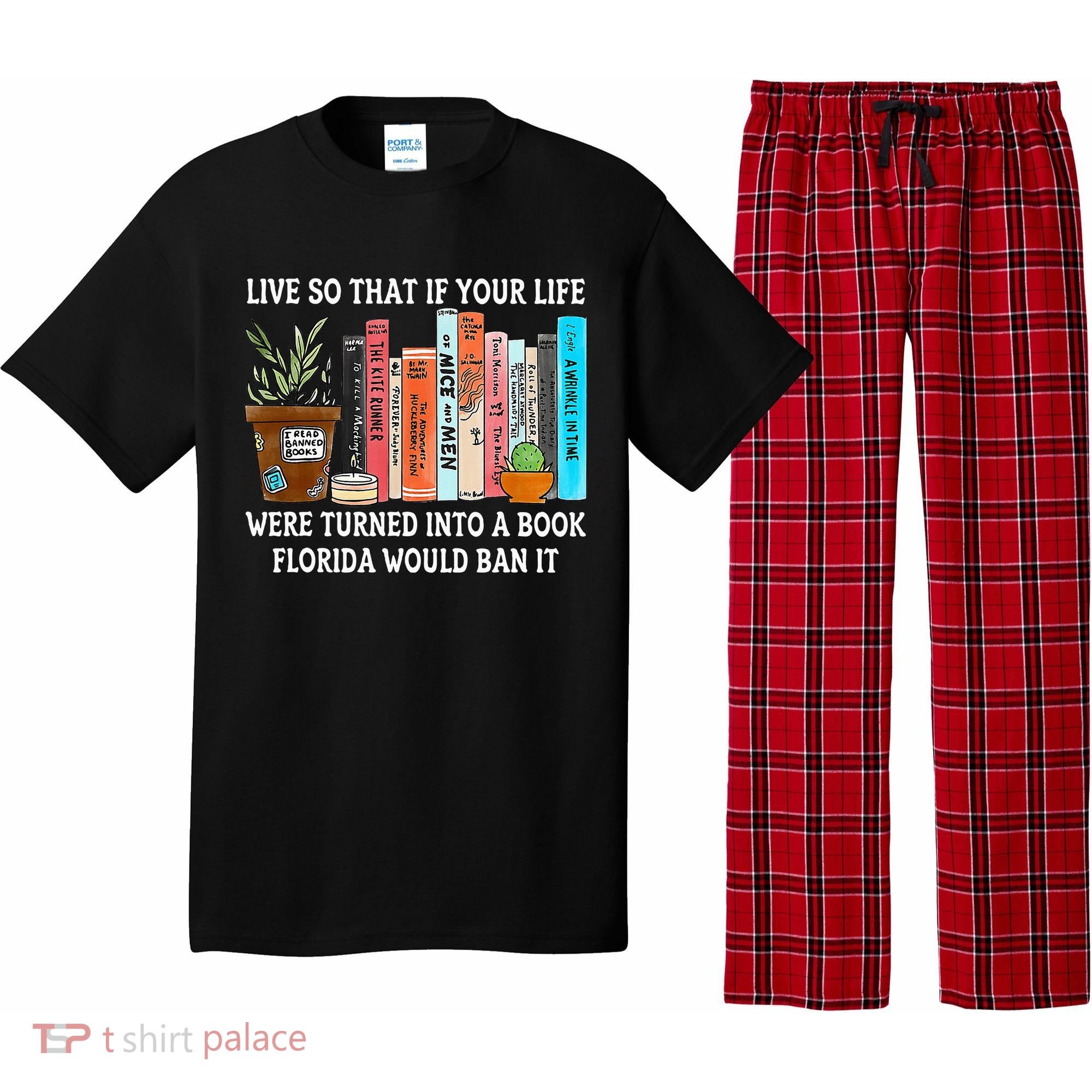 Live So If Your Life Was A Book Florida Would Ban It Pajama Set