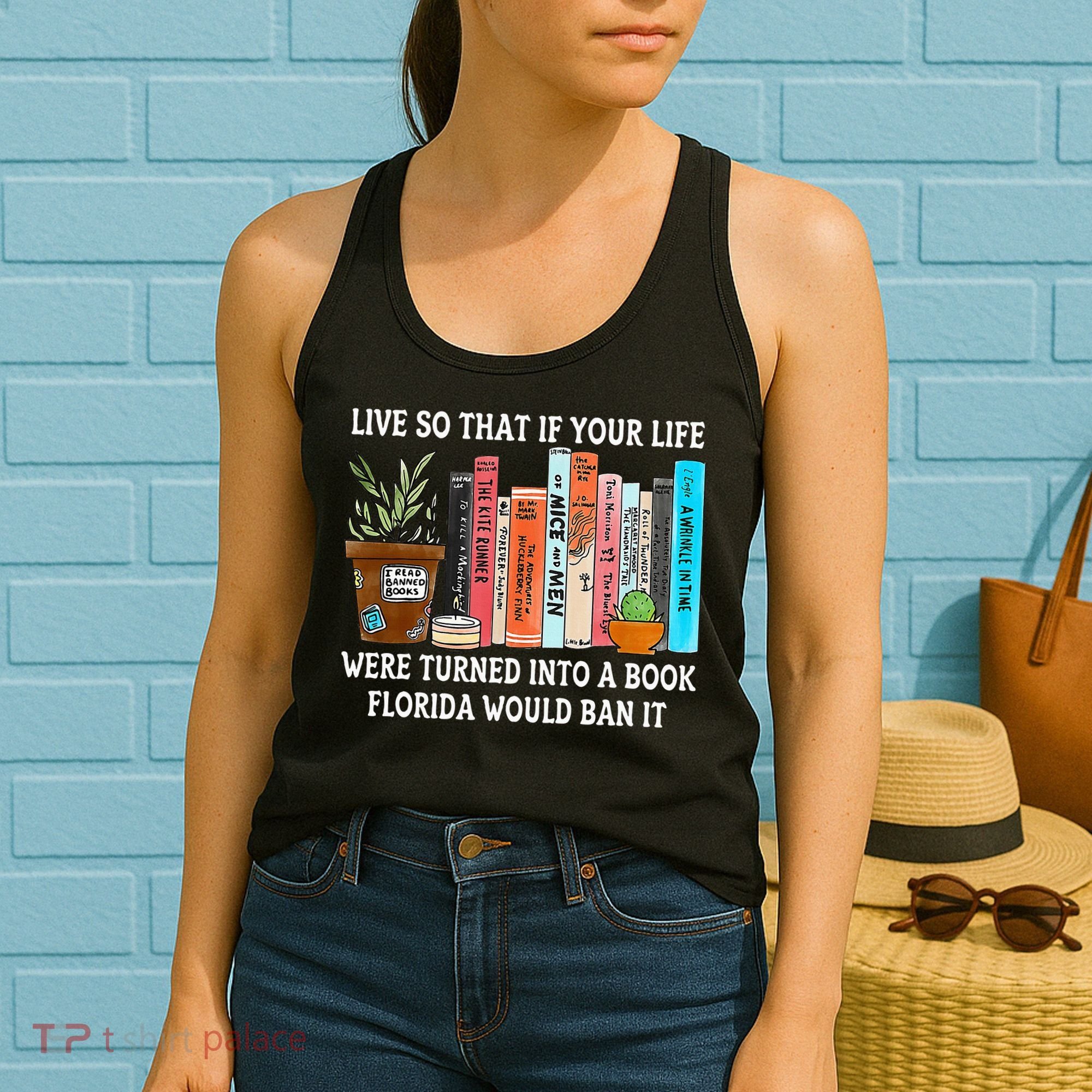 Live So If Your Life Was A Book Florida Would Ban It Women's Tank Top