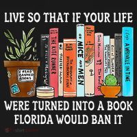 Live So If Your Life Was A Book Florida Would Ban It Baby Bodysuit thumb 2