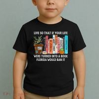 Live So If Your Life Was A Book Florida Would Ban It Toddler T-Shirt thumb 2