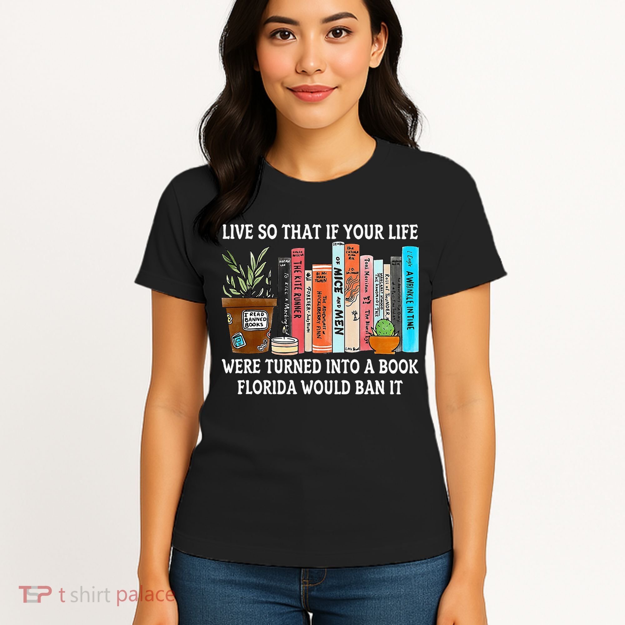 Live So If Your Life Was A Book Florida Would Ban It Women's T-Shirt