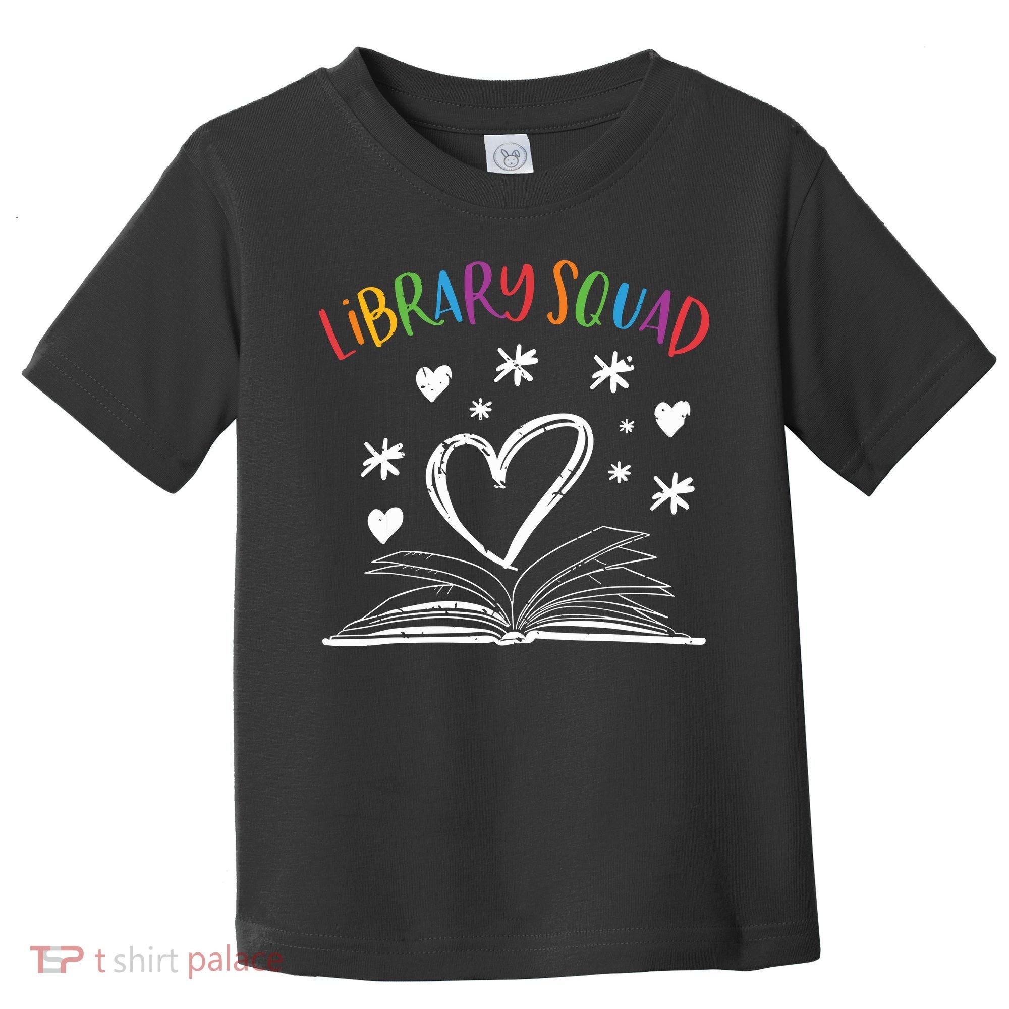 Library Squad Librarian Bookworm Book Lover Toddler T-Shirt