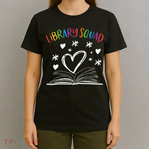 Library Squad Librarian Bookworm Book Lover T-Shirt