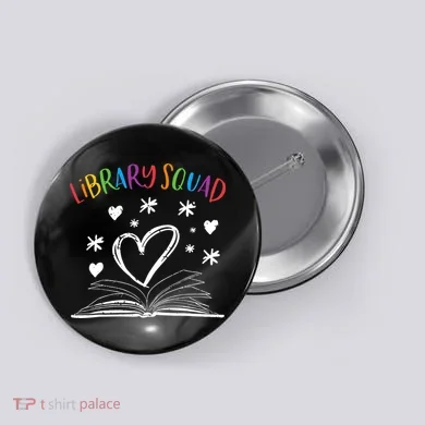 Library Squad Librarian Bookworm Book Lover Button