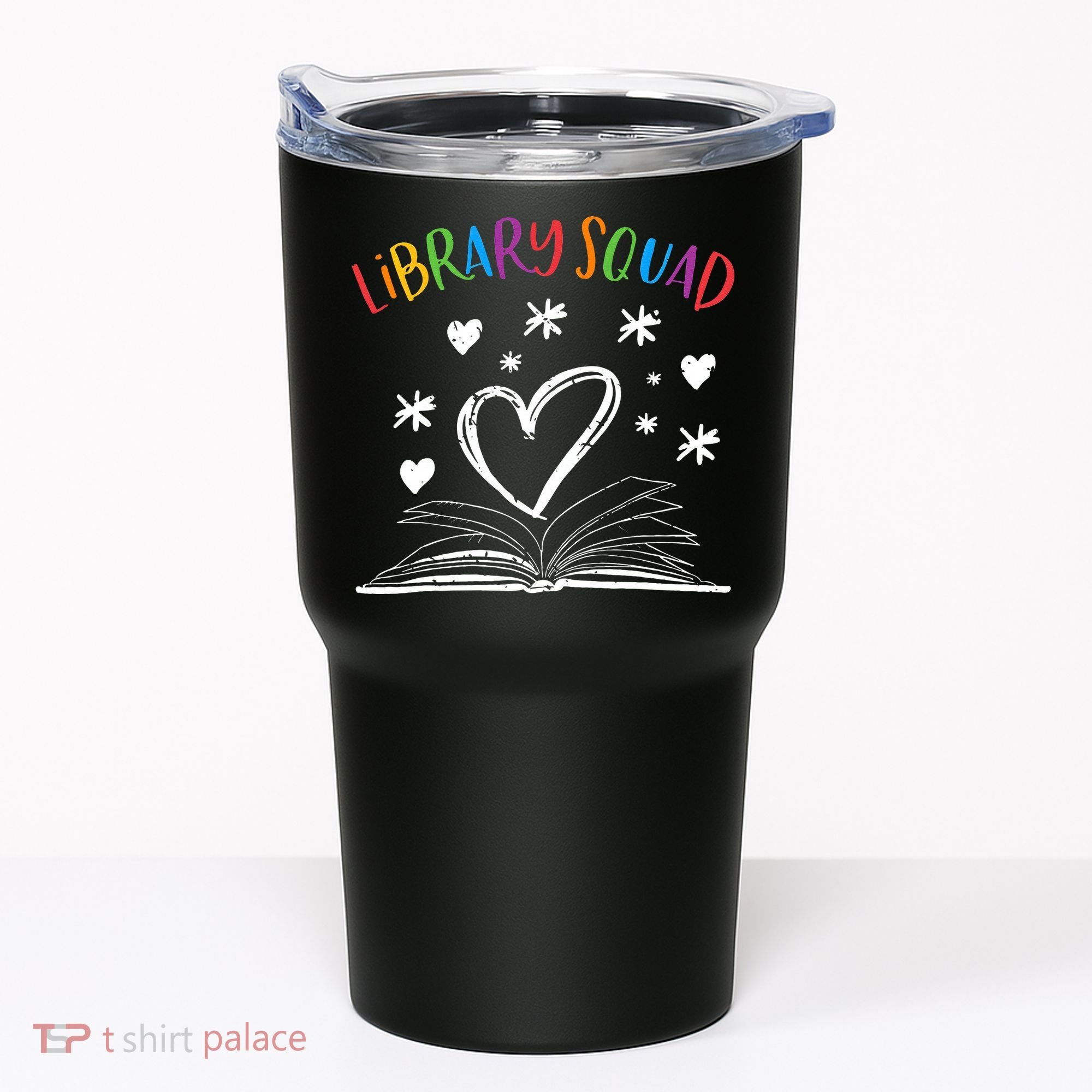 Library Squad Librarian Bookworm Book Lover Tumbler