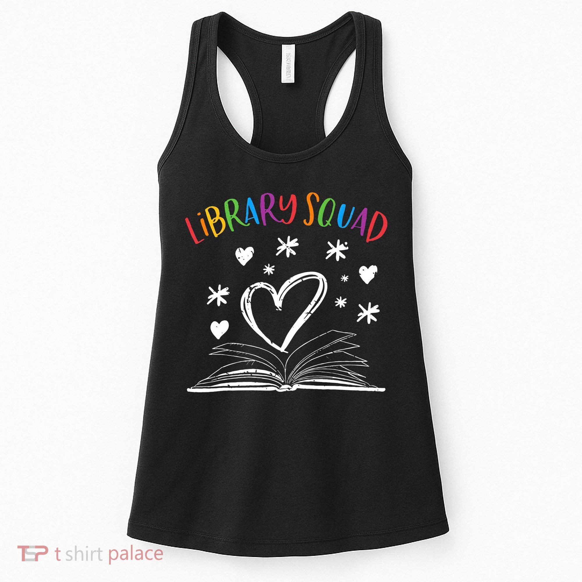 Library Squad Librarian Bookworm Book Lover Women's Tank Top