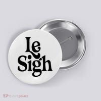 Le Sigh Button thumb 0