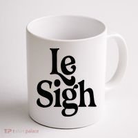 Le Sigh Coffee Mug thumb 1