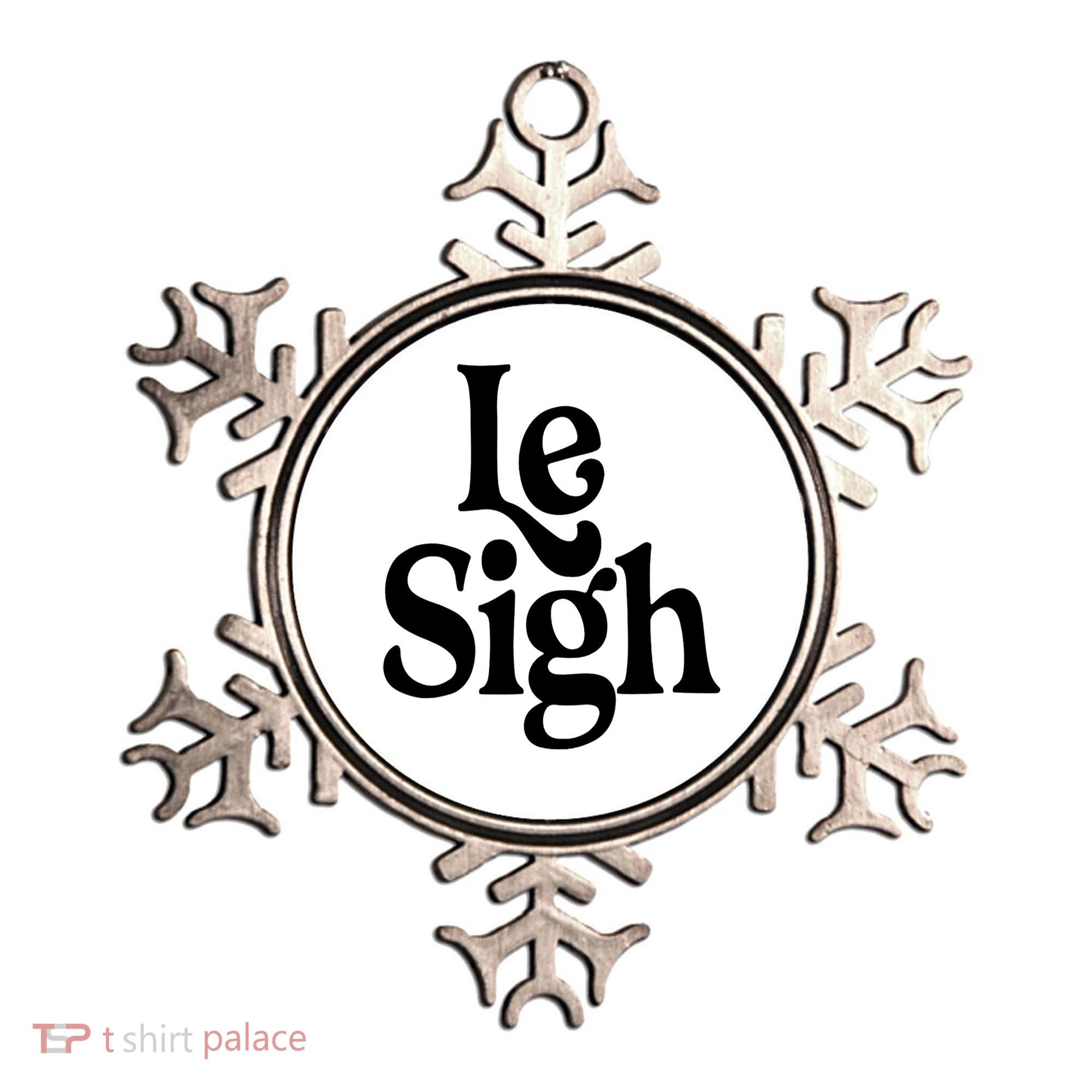 Le Sigh Ornament